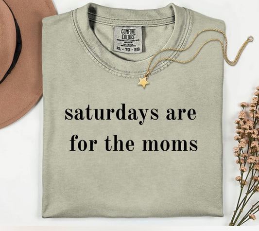 saturdays are for the moms