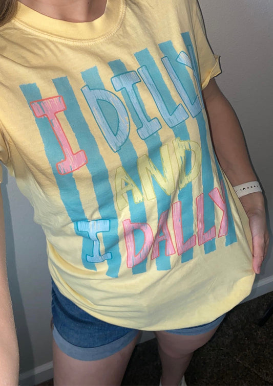 I Dilly & I Dally Graphic Tee
